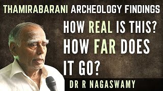 Dr Nagaswamy on Thamirabarani archeology findings and their significance [upl. by Zile]