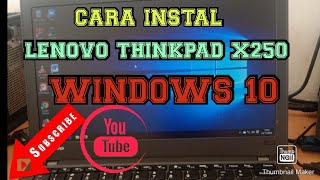 CARA INSTAL LENOVO THINKPAD X250 WINDOWS 10 [upl. by Rod]