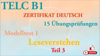 TELC B1  Zertifikat Deutsch 15 übungsprüfungen  Leseverstehen B1 modelltest 1 Teil 3 mit lösung [upl. by Hadias305]