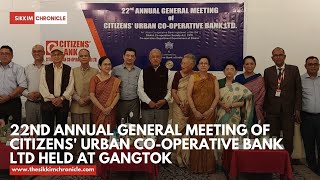 22nd Annual General Meeting of Citizens Urban Cooperative Bank Ltd held at Gangtok [upl. by Melissa]