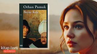 Sesli Kitap Özeti  Beyaz Kale Romanı  Orhan Pamuk [upl. by Linskey17]