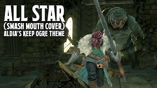 All Star  Aldias Keep Ogre Theme Smash Mouth cover [upl. by Gosney131]