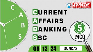 CURRENT AFFAIRS BANKING SSC  DECEMBER08  Suresh IAS Academy [upl. by Fairley]