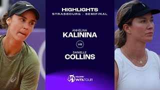 Anhelina Kalinina vs Danielle Collins  2024 Strasbourg Semifinal  WTA Match Highlights [upl. by Daloris283]