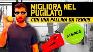 Migliora equilibrio e riflessi con una pallina da tennis  ESERCIZI PROPEDEUTICI PER IL PUGILATO [upl. by Ediva]