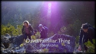 DAWA  Familiar Thing Official Video [upl. by Bessy]