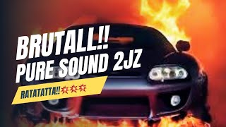 BRUTALL💥💥 Pure Sound 2jz  Toyota Supra Mk4 [upl. by Sanborne917]