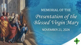 Memorial of the Presentation of the Virgin Mary [upl. by Bowerman468]