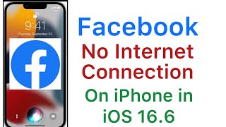 How to fix Facebook No internet Connection Error on iPhone after update iOS 166 [upl. by Carine]