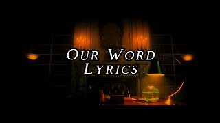 Our Word  Lyrics 36 Questions [upl. by Winson74]