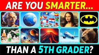 Are You SMARTER Than a 5th Grader 📚🤓🧠  General Knowledge Quiz [upl. by Consolata]