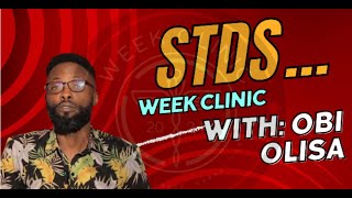 SEXUALLY TRANSMITTED DISEASESSTDs  Week Clinic with Dr Ezekiel Nwakpa S01E05 [upl. by Apilef]