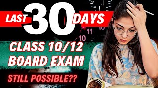 Is It Still POSSIBLE to SCORE 95   Only 1 MONTH Left 🔥 Class 1012 Board Exam 2024 [upl. by Jc]