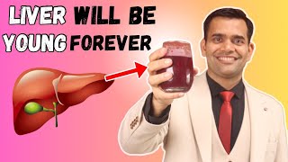 1 Glass Daily Your Liver Your Will Be Young Forever  Best Liver Tonic  Dr Vivek Joshi [upl. by Ecile50]