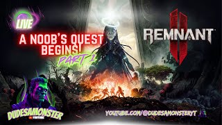 LIVE Remnant 2  First playthrough A NOOBs quest begins remnant2 livestream [upl. by Ada]