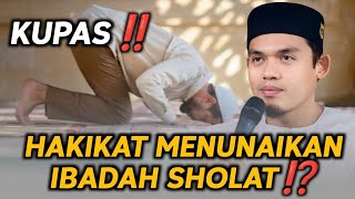 KUPAS‼️ INILAH HAKIKAT IBADAH SHOLAT BUYA ARRAZY HASYIM [upl. by Ailin]