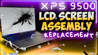 LCD Screen Assembly Replacement  Dell XPS 9500 [upl. by Cilla]