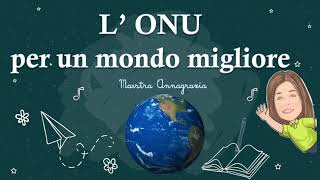 L ONU Organizzazione delle Nazioni Unite 👩🏻‍🏫🌏 scuolaprimaria ONU MaestraAnnagrazia [upl. by Yeslek872]