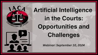 Artificial Intelligence in the Courts Opportunities and Challenges [upl. by Anekam]