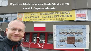 Wystawa filatelistyczna 2023 Ruda Śląska cz1 wprowadzenie [upl. by Eneg]