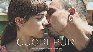 Cuori Puri OFFICIAL VIDEO  SOUNDTRACK [upl. by Akenet]