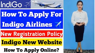 How To Apply For Indigo Airlines Cabin Crew  Indigo Hiring New Policy  New Website For Applying [upl. by Asiat]