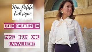 TUTORIEL COUTURE 10  POSE D’UN COL LAVALLIÈRE [upl. by Ondrea113]