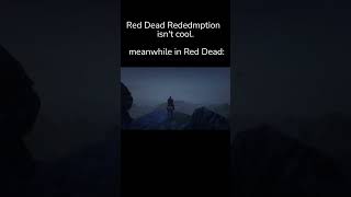 Red Dead Redemption 2 isnt cool shorts [upl. by Pickering]