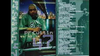 PF Cuttin 47 Mixtape  Side A [upl. by Akinit]