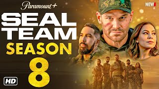 SEAL Team Season 8 Trailer  Paramount Release Date Episode 1 Cast Plot Renewed Cancelled [upl. by Darnok]