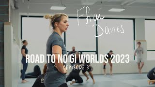 Ffion Davies Road to IBJJF No Gi Worlds  Episode 3 [upl. by Robyn]