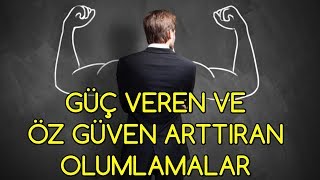 Güç veren ve Kendine Güvenini Artıran OLUMLAMALAR [upl. by Sirron45]