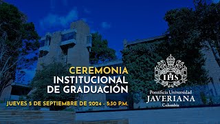 Ceremonia Institucional de Graduación  5 de septiembre 530 pm [upl. by Coop]