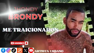 Rochy RD ✖️Jhondy Brondy Me Traicionaron [upl. by Julina]