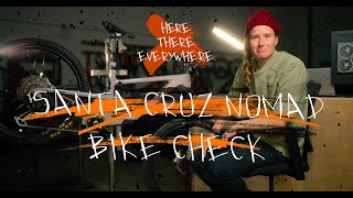 Santa Cruz Nomad Bike Check with Miranda Miller  Here There Everywhere [upl. by Atteuqnas145]