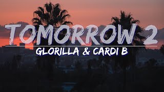 GloRilla amp Cardi B  Tomorrow 2 Clean Lyrics  Full Audio 4k Video [upl. by Ivett114]