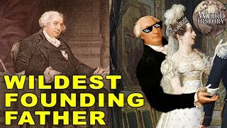 Gouverneur Morris  The Wildest Founding Father Of Them All [upl. by Aili]