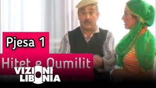 Hitet e Qumilit  Pjesa 1  VizioniLibonia Humor [upl. by Sheaff]