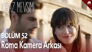 Kiraz Mevsimi  Roma Kamera Arkası  Yeni Sezon Tanıtımı [upl. by Savina911]