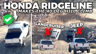 HONDA RIDGELINE vs LANDCRUISER vs JEEP on 40 Deg HILL CLIMB [upl. by Ydnir]