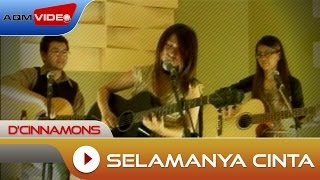 DCinnamons  Selamanya Cinta  Official Music Video [upl. by Hitoshi]