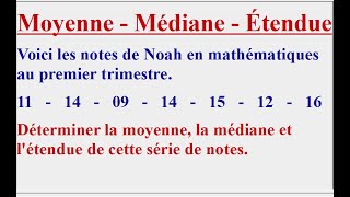 Calculer la moyenne la médiane et létendue dune série statistique [upl. by Emya]