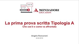 Webinar  Prima prova tipologia A che cos’è e come va affrontata [upl. by Aicargatla]