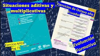 Situaciones aditivas y multiplicativas  EjercicioNº03 Libro de Octavo de EGB del Ecuador Pag 73 [upl. by Marek]