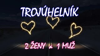 💕TROJÚHELNÍK❤️ 2 ŽENY a 1 MUŽ [upl. by Lantz]