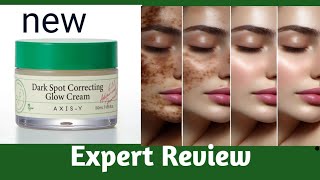 AxisY Dark Spot Correcting Glow Cream Expert Review [upl. by Yirinec460]