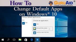 How to Change Default Apps on Windows® 10  GuruAid [upl. by Barsky81]