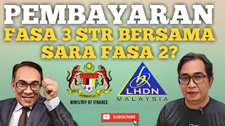 STR FASA 3 DIBAYAR BERSAMA SARA FASA 2 APA KEMUNGKINANNYA [upl. by Oyr]