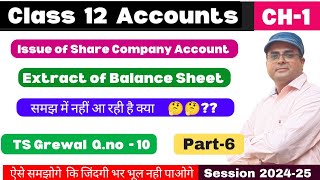 Extract of Balance sheet  Issue of shares  Company Account  Class 12  Ts Grewal Qno 10  Part 6 [upl. by Taam]