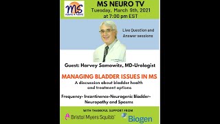 MS NeuroTV 2021  Managing Bladder Issues in MS Multiple Sclerosis [upl. by Larochelle538]